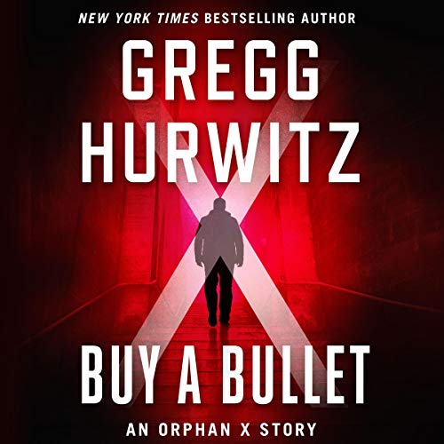 Buy a Bullet by Gregg&nbsp;Hurwitz